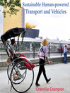 Sustainable Human-powered Transport and Vehicles by Granville Champion eBook